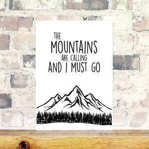The mountains are calling and I must go wall art